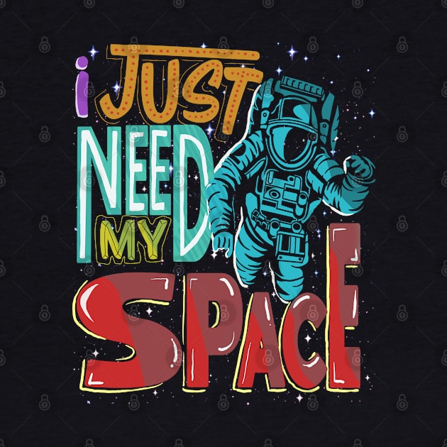 Spaceman - I Just Need My Space by Kudostees